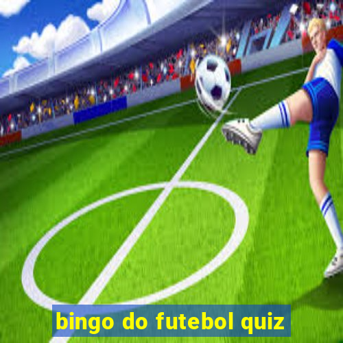 bingo do futebol quiz